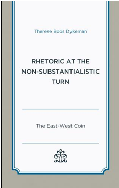 Rhetoric at the Non-Substantialistic Turn: The East-West Coin