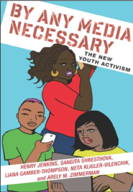 Title	Henry Jenkins, Sangita Shresthova, Liana Gamber-Thompson, Neta Kligler-Vilenchik, and Arely M. Zimmerman, By Any Media Necessary: The New Youth Activism