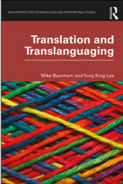 Mike Baynham and Tong King Lee, Translation and Translanguaging