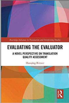 Hansjörg Bittner, Evaluating the Evaluator: A Novel Perspective on Translation Quality Assessment