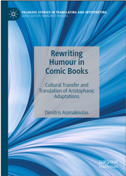 Dimitris Asimakoulas, Rewriting Humour in Comic Books: Cultural Transfer and Translation of Aristophanic Adaptations