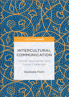 Giuliana Ferri, Intercultural Communication: Critical Approaches and Future Challenges
