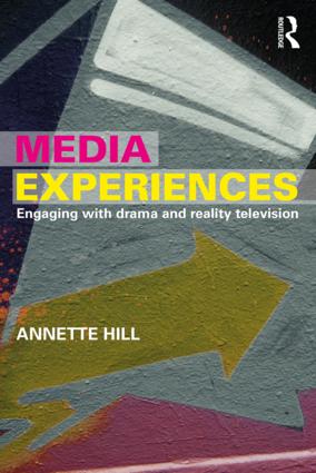 Annette Hill, Media Experiences: Engaging with Drama and Reality Television