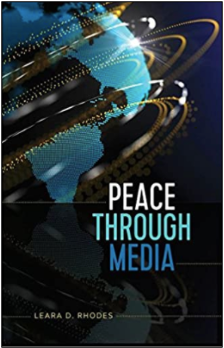 Leara Rhodes, Peace Through Media