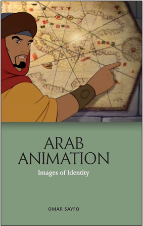 Omar Sayfo, Arab Animation: Images of Identity