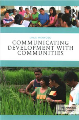 Linje Manyozo, Communicating Development with Communities